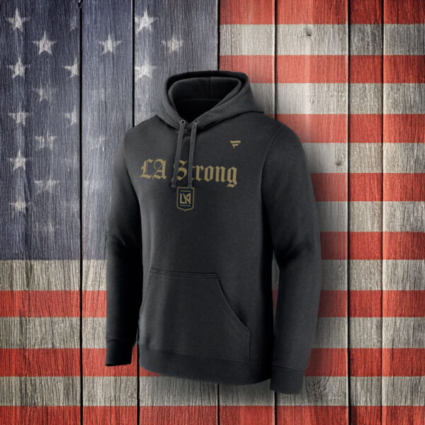 LAFC LA Strong Fleece Pullover Hoodie