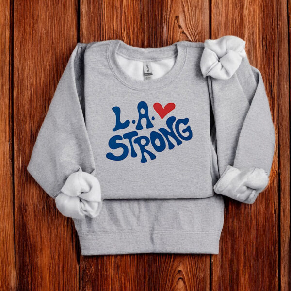 Los Angeles Strong LA T-Shirts