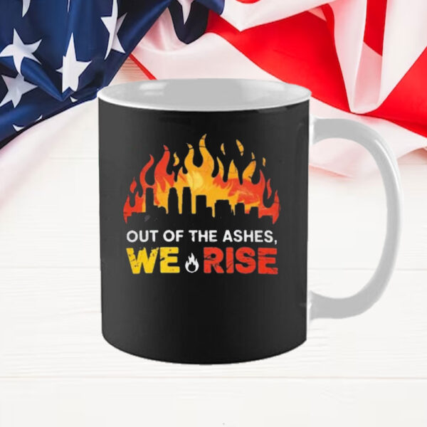 Out Of The Ashes, We Rise LA Strong Mug