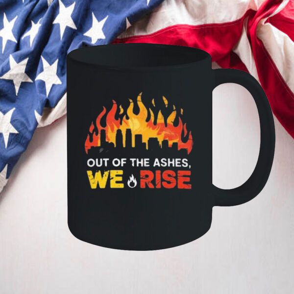 Out Of The Ashes, We Rise LA Strong Mug