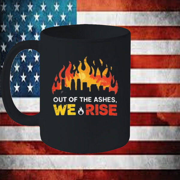 Out Of The Ashes, We Rise LA Strong Mug