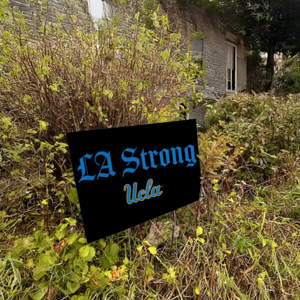 UCLA Bruins LA Strong Yard Sign