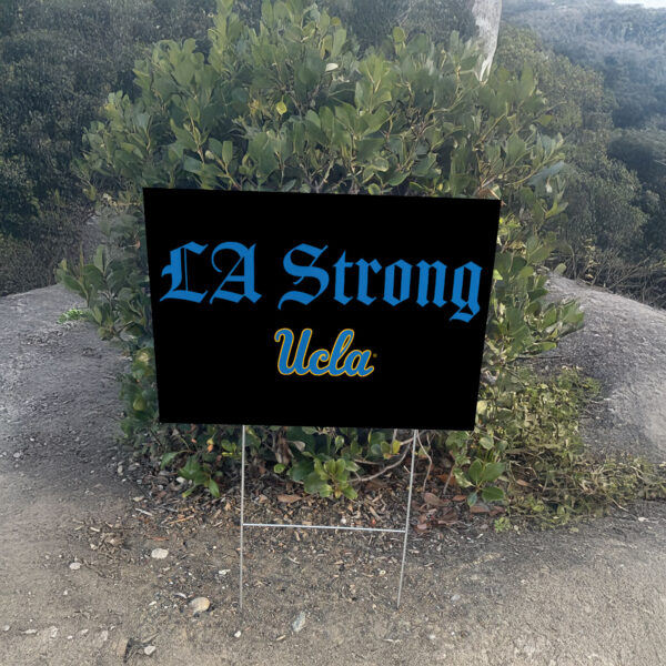 UCLA Bruins LA Strong Yard Sign