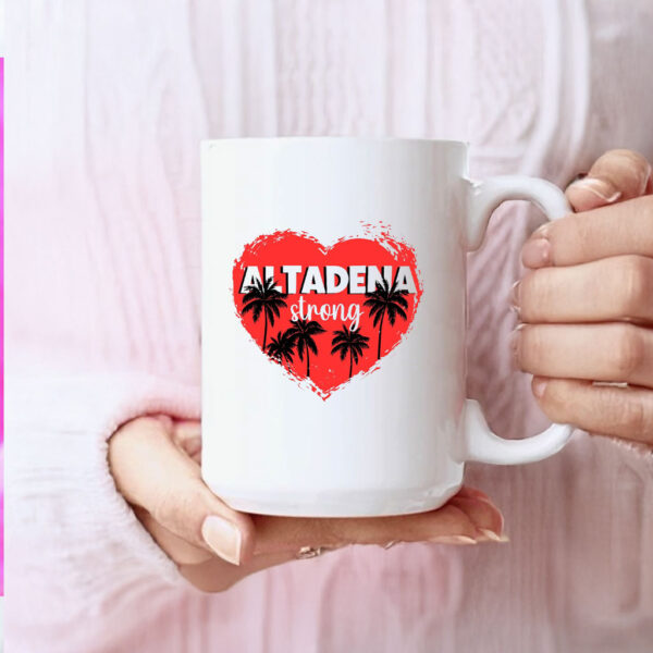 Altadena Strong, Los Angeles LA Strong Mug