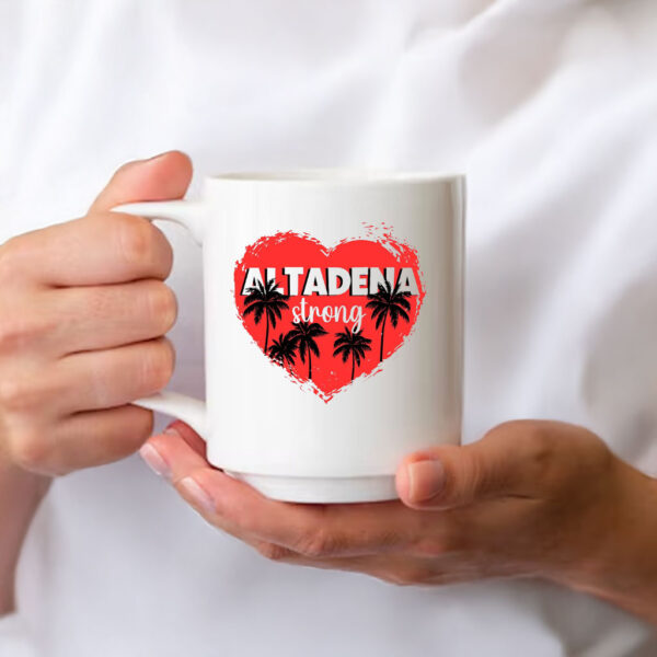 Altadena Strong, Los Angeles LA Strong Mug