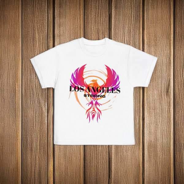 Forest Fire Awareness Los Angeles Strong T-Shirt