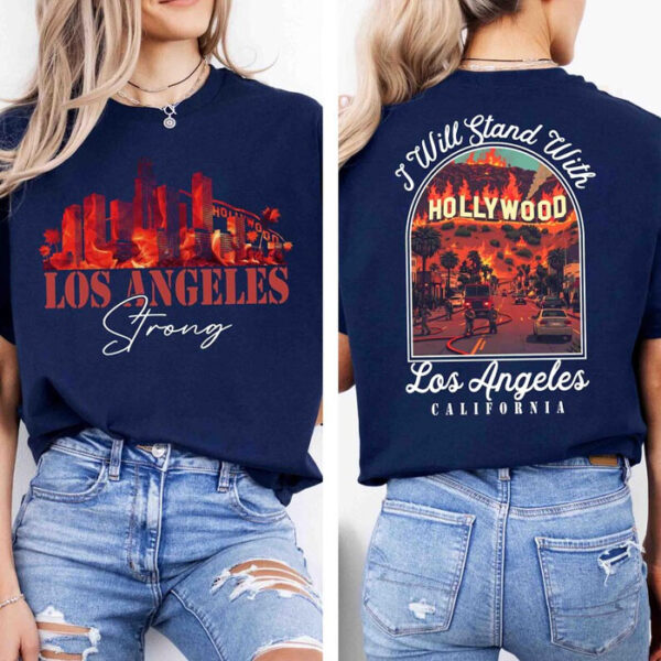 I Will Stand With LA California T-Shirt