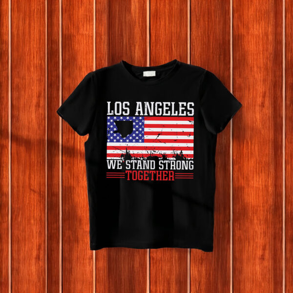 LA California Strong T-Shirt