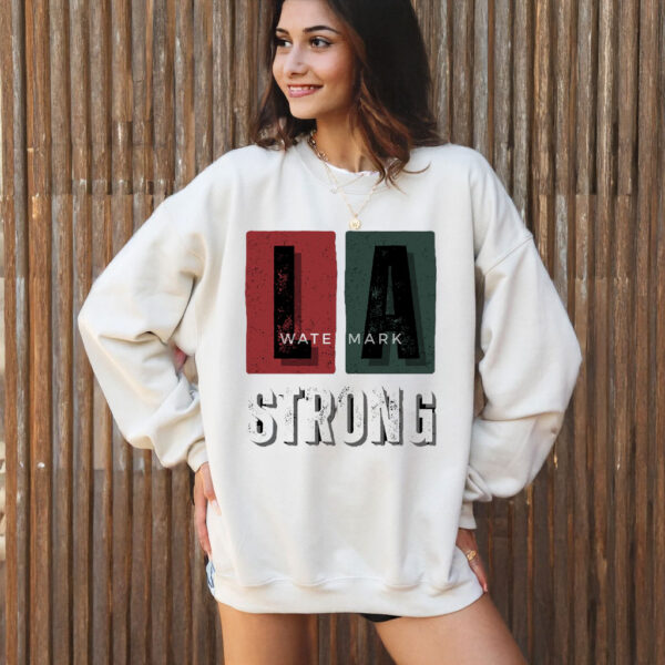 LA Strong on T-Shirt