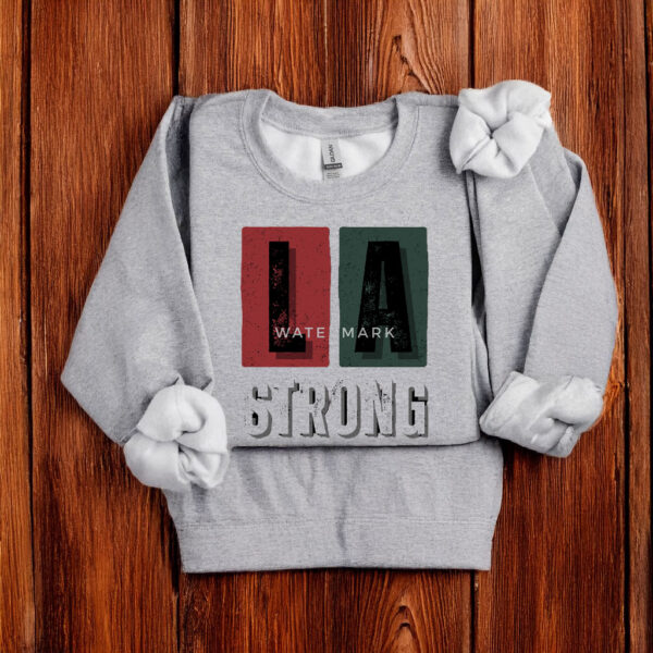 LA Strong on T-Shirt