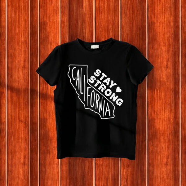 Stay Strong California T-Shirt